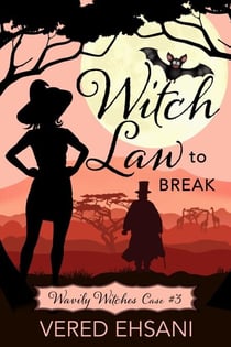 Witch Law To Break - Wavily Witches, #3
