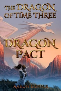 The Dragon of Time Three, Dragon Pact