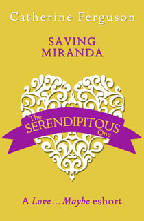 Saving Miranda - A Love...Maybe Valentine eShort