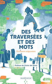 Des traversées et des mots - Recueil