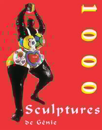 1000 Sculptures de Génie