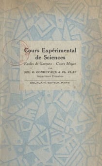 Nouveau cours expérimental de sciences - École de garçons. Cours moyen et cours supérieur. Préparation au certificat d'études primaires