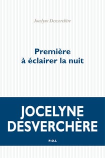 Première à éclairer la nuit