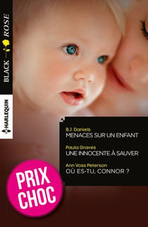 Menaces sur un enfant - Une innocente à sauver - Où es-tu, Connor ?