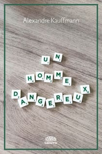 Un homme dangereux