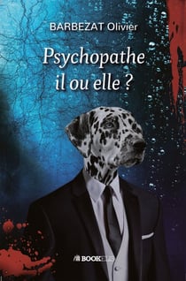 Psychopathe il ou elle ?