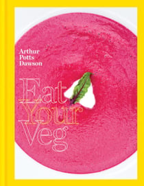 Eat Your Veg - More than a vegetarian cookbook, with vegetable recipes and feasts