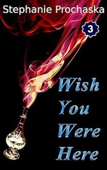 Wish You Were Here - Nobody Likes Megan McGowen, #3