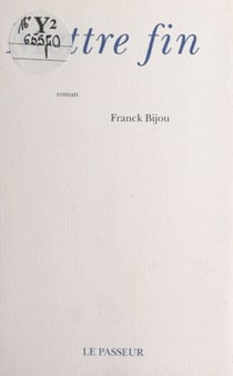 Mettre fin - Roman