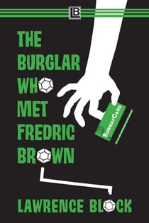 The Burglar Who Met Fredric Brown - Bernie Rhodenbarr, #13