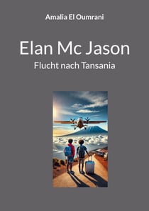 Elan Mc Jason - Flucht nach Tansania