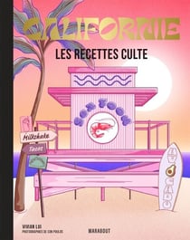 Les recettes culte - Californie
