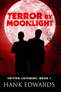 Terror by Moonlight - Critter Catchers, #1