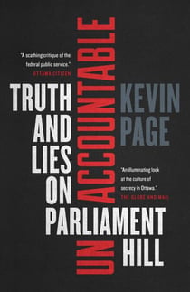 Unaccountable - Truth and Lies on Parliament Hill