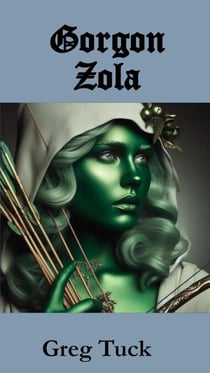 Gorgon Zola - Medieval Mayhem, #5