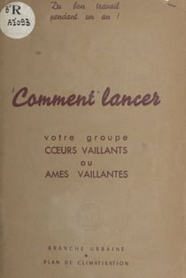 Comment lancer votre groupe cœurs vaillants ou âmes vaillantes - Branche urbaine, plan de climatisation