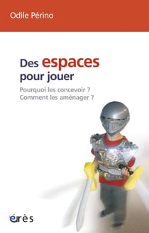 Des espaces pour jouer