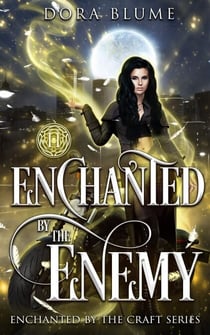 Enchanted by the Enemy - Enchanted by the Craft, #2