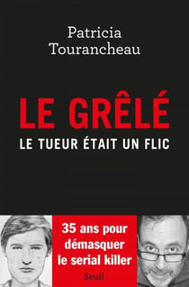 Le Grêlé - Le tueur était un flic