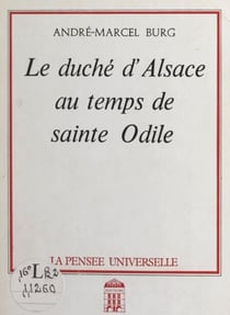Le duché d'Alsace au temps de Sainte Odile