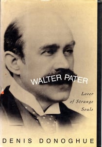Walter Pater - Lover of Strange Souls