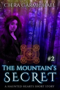The Mountain's Secret: A Haunted Hearts Short Story - Haunted Hearts Short Stories, #2
