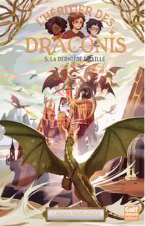 L'Héritier des Draconis - Tome 5 La Dernière Bataille