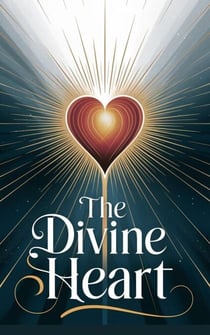 The Divine Heart - Christian romance fiction, #1