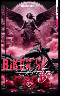 Biker's - Tome 3 - Devotion