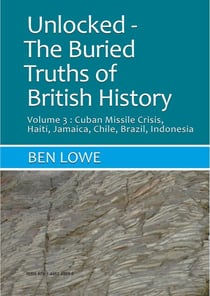 Unlocked : Buried Truths of British History Volume 3 - Unlocked: Buried Truths of British History, #1