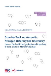 Exercise book on Aromatic Nitrogen Heterocycles Chemistry - How to deal with the synthesis and reactivity of five- and six-membered rings