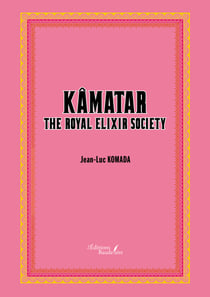 Kâmatar - The Royal Elixir Society