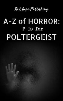 P is for Poltergeist - A-Z of Horror, #16