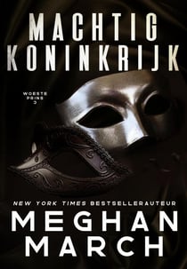 Machtig Koninkrijk - Woeste prins, #3