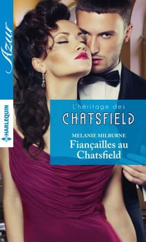 Fiançailles au Chatsfield - Prologue - L'héritage des Chatsfield