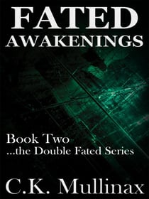 Fated Awakenings (Book Two) - ...the Double Fated, #2