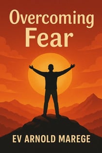 Overcoming Fear