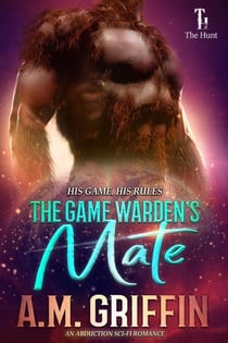 The Game Warden's Mate - The Hunt