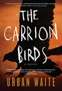 The Carrion Birds - A Novel