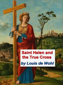Saint Helena and the True Cross