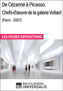 De Cézanne à Picasso. Chefs-d'œuvre de la galerie Vollard (Paris - 2007) - Les Fiches Exposition d'Universalis