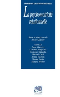 La psychomotricité relationnelle