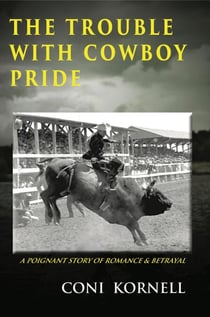 The Trouble With Cowboy Pride - The Trouble With..., #1