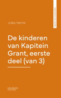 De kinderen van Kapitein Grant, eerste deel (van 3)