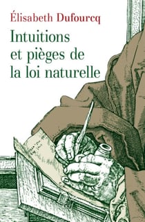 INTUITIONS ET PIEGES DE LA LOI NATURELLE
