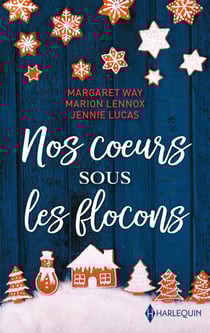 Nos coeurs sous les flocons - Noël en Australie - Un invité pour Noël - Une passion sous la neige