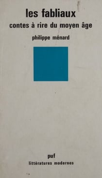 Les Fabliaux : contes à rire du Moyen Âge