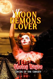 Moon Demon's Lover - Circus of the Cursed, #1
