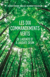 Dix commandements verts - De Laudato si' à Laudato Deum
