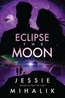 Eclipse the Moon - A Novel